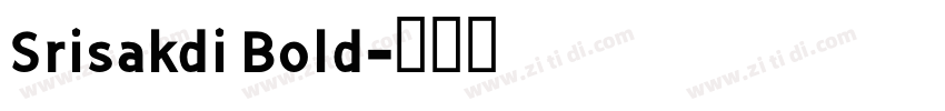 Srisakdi Bold字体转换